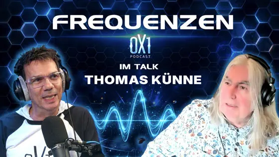 0X1 Podcast Thomas Künne Frequenzen & Schwingungen