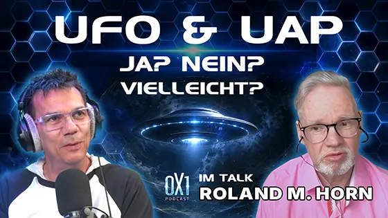 UFOS & UAPS feat. Roland M. Horn