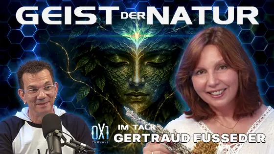 0X1 Podcast Episode 15 – Pflanzenwesen und die Sprache der Natur mit Gertraud Fusseder